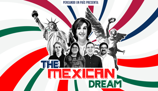 The Mexican Dream Podcast - May Episodes
